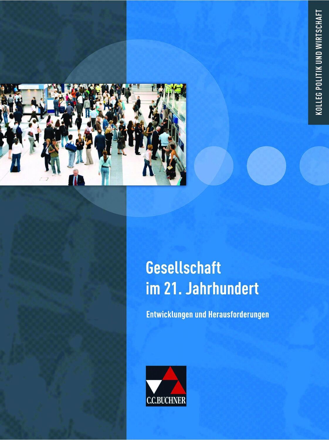 Cover: 9783661730035 | Gesellschaft im 21. Jahrhundert | Entwicklungen und Herausforderungen