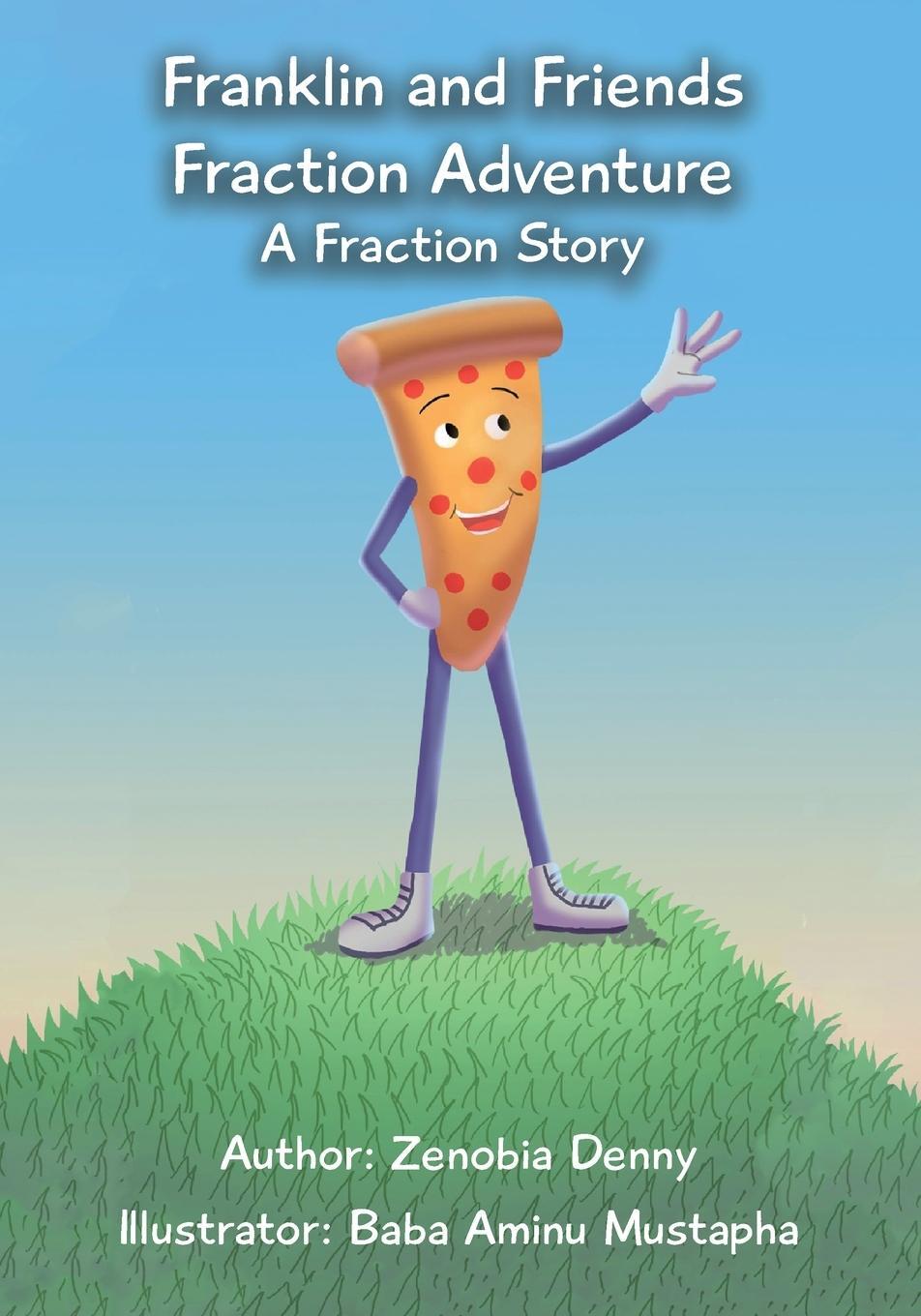 Cover: 9798986361369 | Franklin and Friends Fraction Adventure | A Fraction Story | Denny