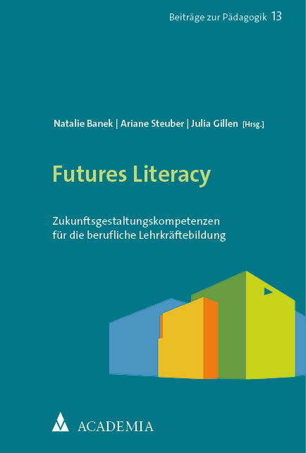 Cover: 9783985720910 | Futures Literacy | Natalie Banek (u. a.) | Taschenbuch | 281 S. | 2023