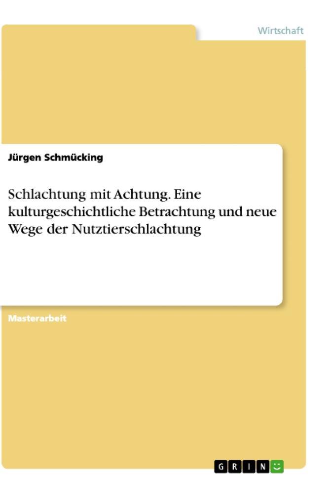 Cover: 9783346291110 | Schlachtung mit Achtung. Eine kulturgeschichtliche Betrachtung und...