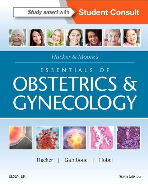 Cover: 9781455775583 | Hacker &amp; Moore's Essentials of Obstetrics and Gynecology | Taschenbuch