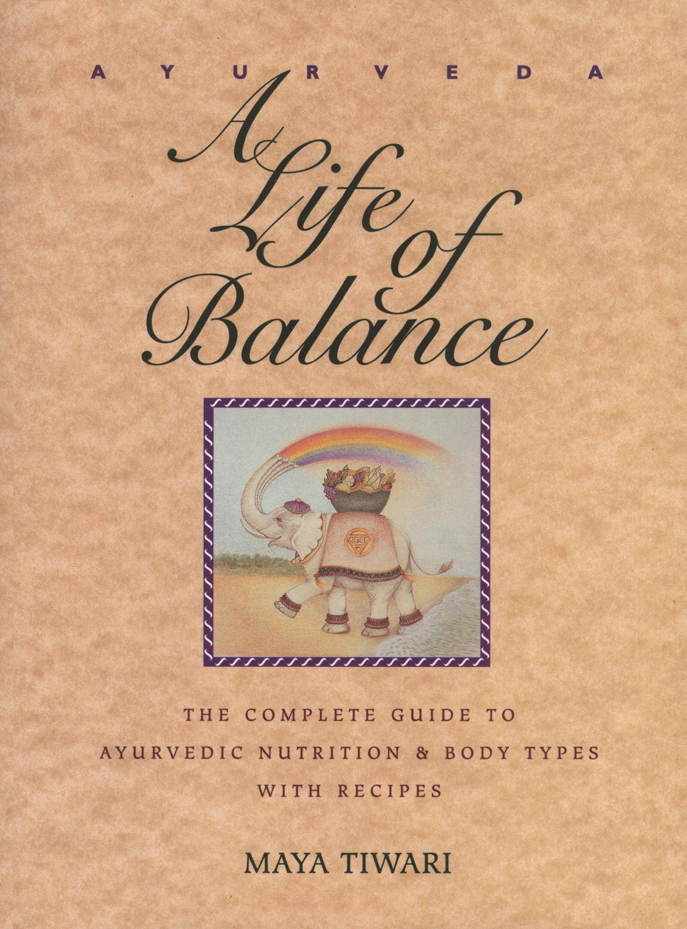 Cover: 9780892814909 | Ayurveda: A Life of Balance | Maya Tiwari | Taschenbuch | Englisch