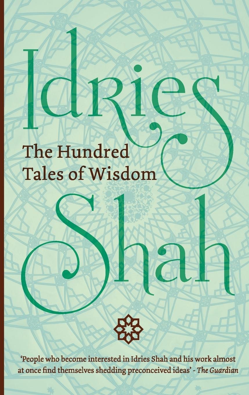 Cover: 9781784791384 | The Hundred Tales of Wisdom | Idries Shah | Taschenbuch | Englisch