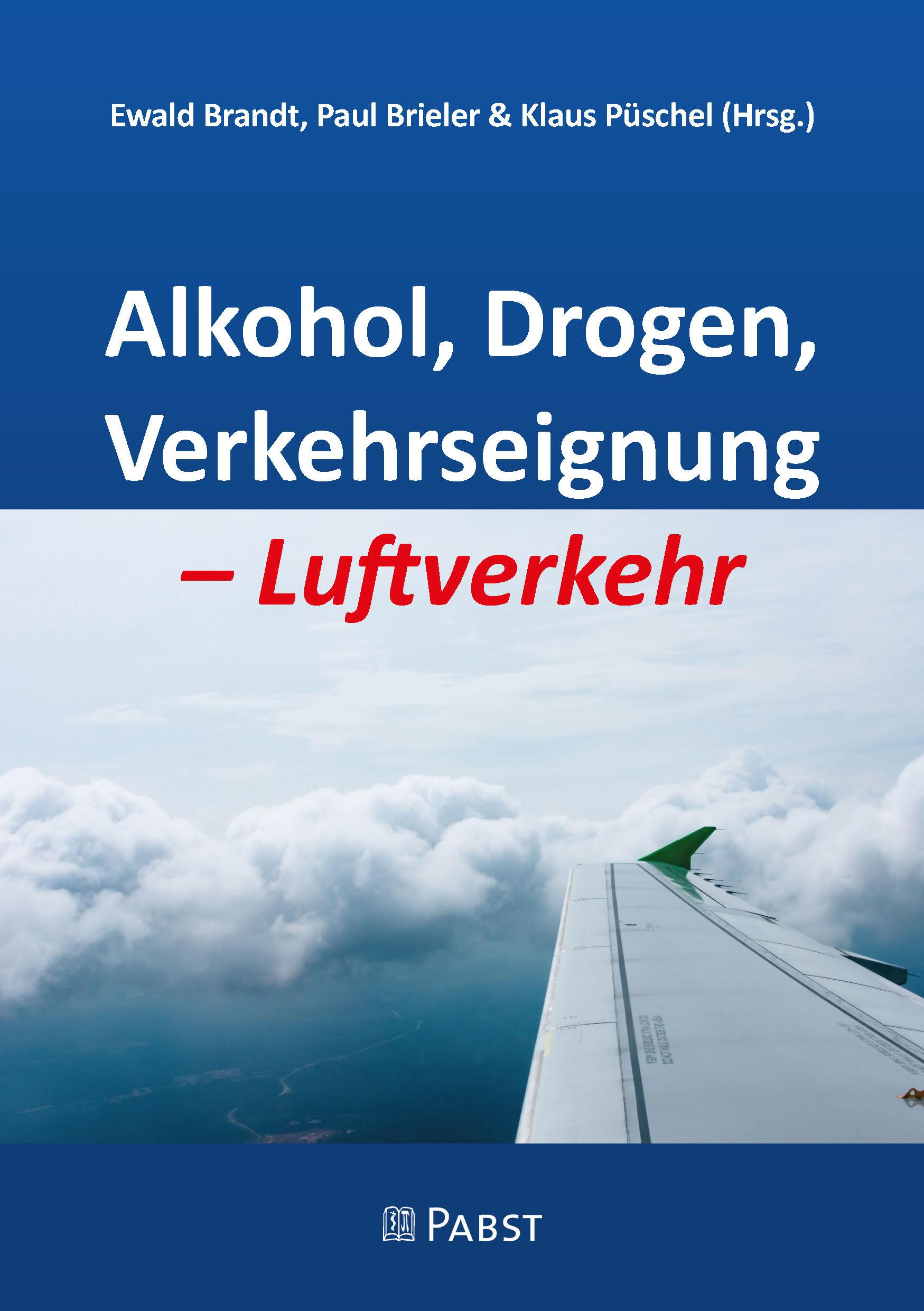 Cover: 9783958538221 | Alkohol, Drogen, Verkehrseignung - Luftverkehr | Brandt Ewald (u. a.)