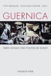 Cover: 9783770549092 | Guernica | Über Gewalt und politische Kunst | Wolfgang Gratzer | Buch