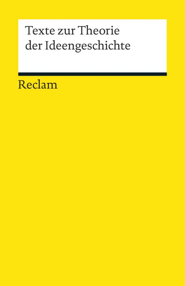 Cover: 9783150191446 | Texte zur Theorie der Ideengeschichte | Grundlagen-Lektüre | Buch