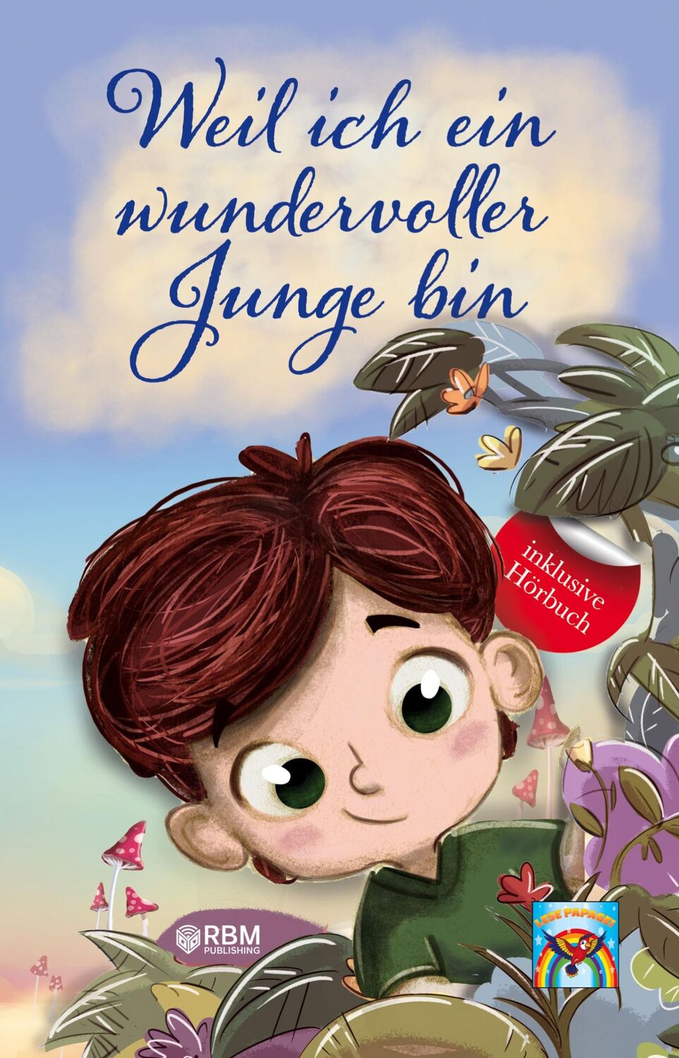 Cover: 9783949772085 | Weil ich ein wundervoller Junge bin | Lese Papagei | Taschenbuch