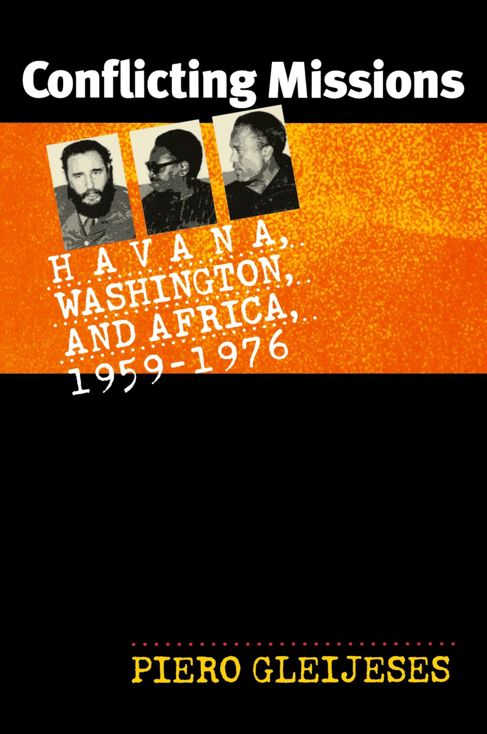 Cover: 9780807854648 | Conflicting Missions | Havana, Washington, and Africa, 1959-1976