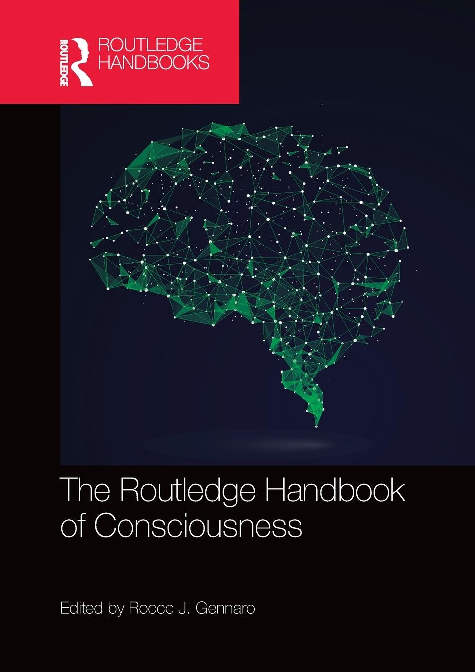 Cover: 9780367571900 | The Routledge Handbook of Consciousness | Rocco J. Gennaro | Buch