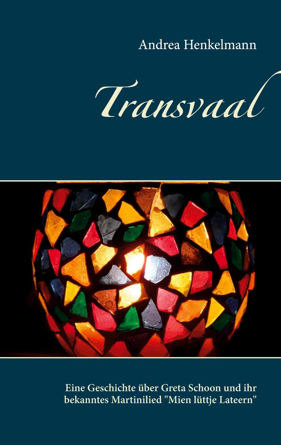 Cover: 9783750498082 | Transvaal | Andrea Henkelmann | Taschenbuch | Paperback | Deutsch