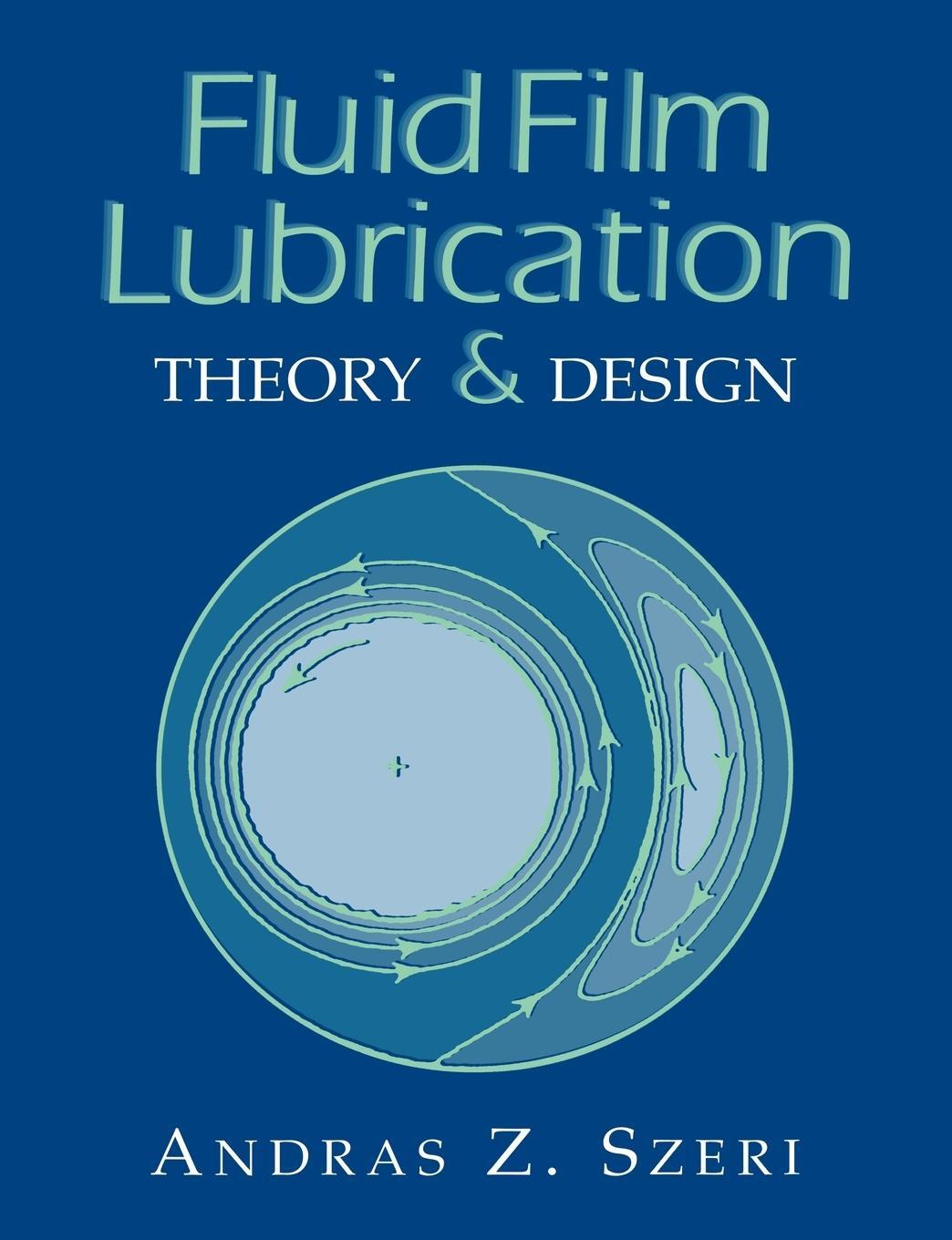 Cover: 9780521619455 | Fluid Film Lubrication | Theory and Design | Andras Z. Szeri | Buch