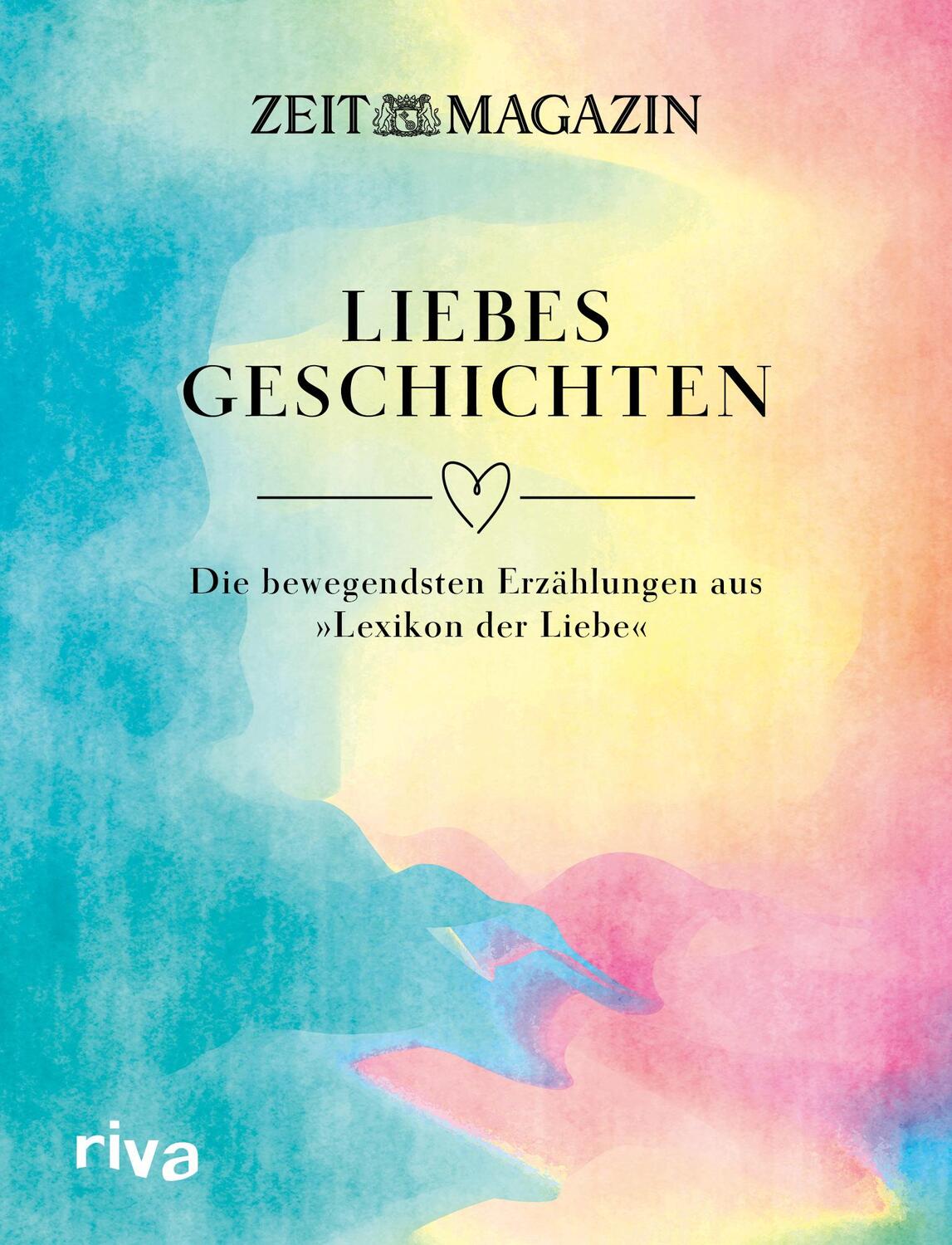 Cover: 9783742323804 | ZEIT Liebesgeschichten | Buch | 96 S. | Deutsch | 2023 | riva Verlag