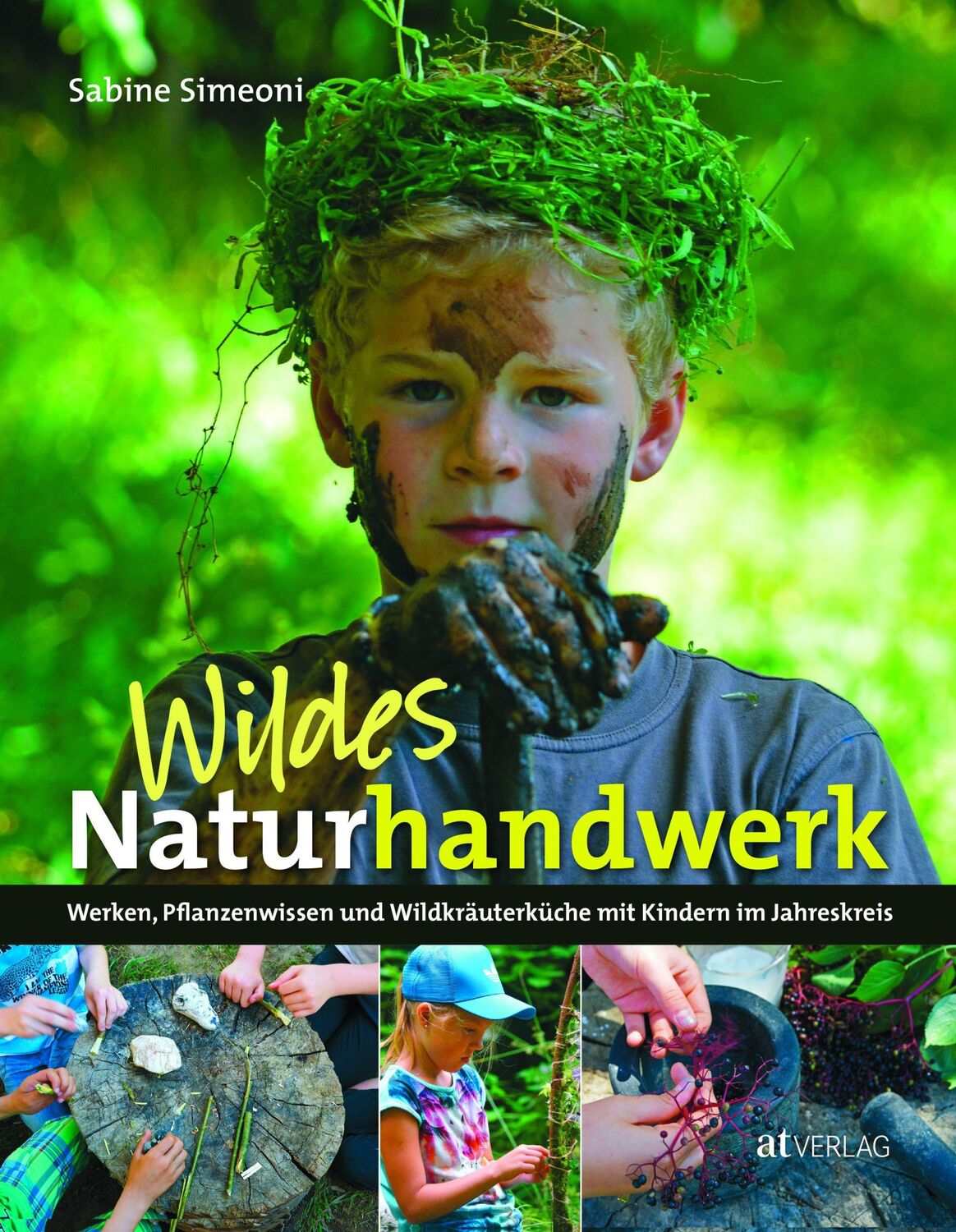 Cover: 9783038009597 | Wildes Naturhandwerk | Sabine Simeoni | Buch | 160 S. | Deutsch | 2017