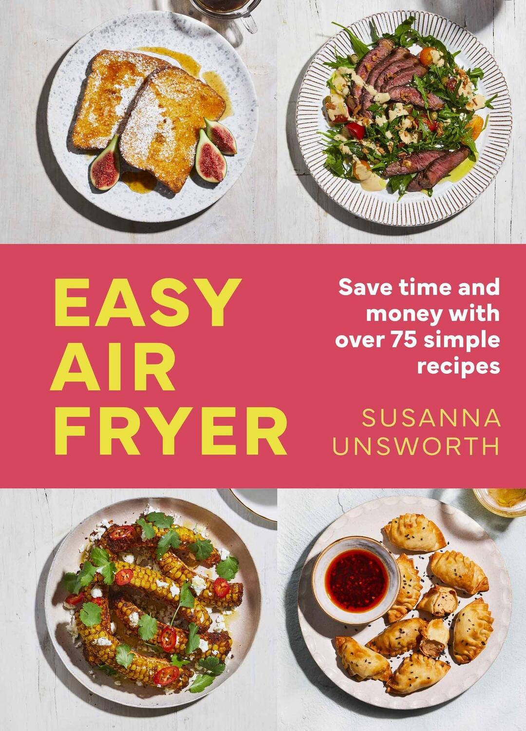 Cover: 9781399614030 | Easy Air Fryer | Susanna Unsworth | Buch | Gebunden | Englisch | 2023