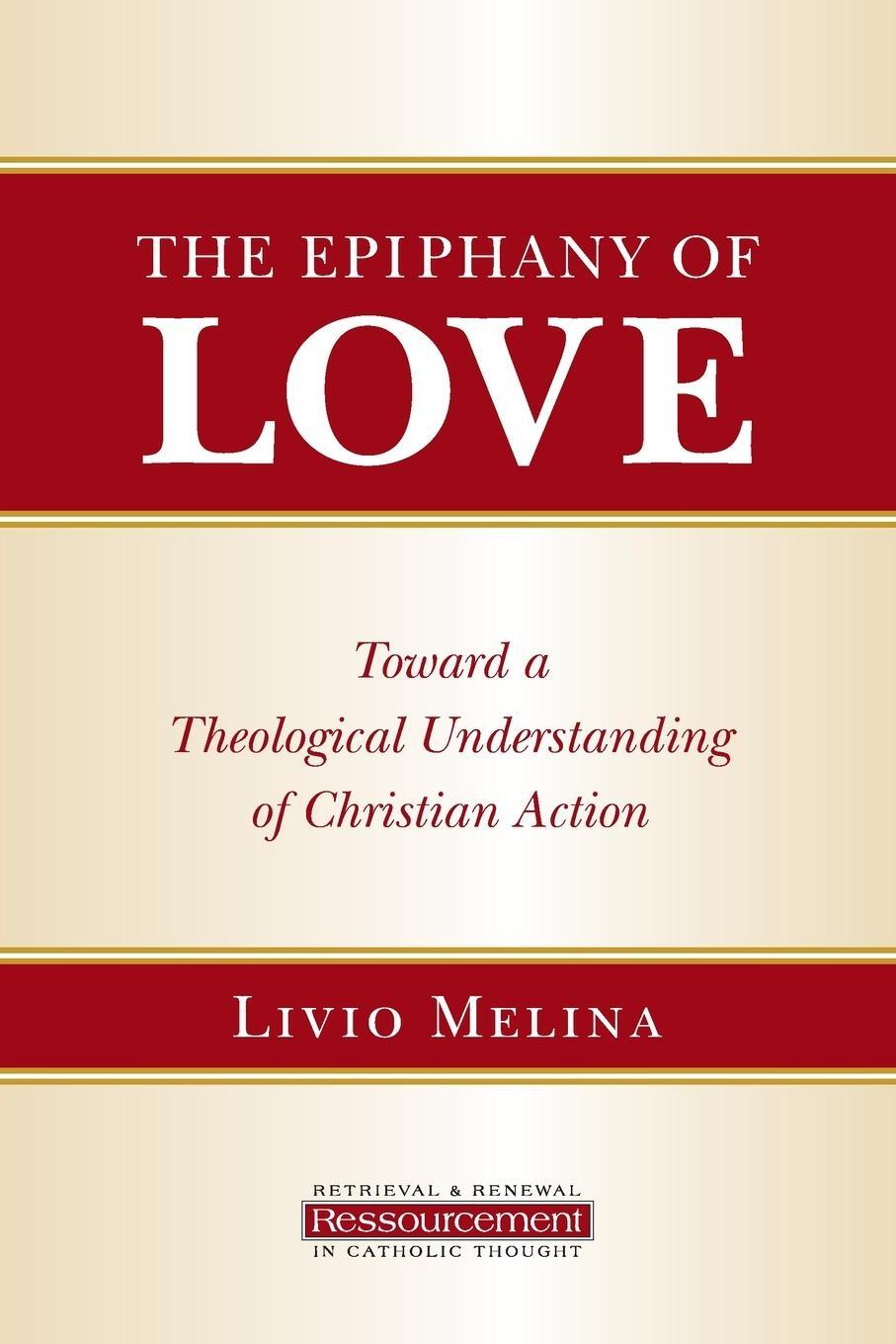 Cover: 9780802865366 | Epiphany of Love | Livio Melina | Taschenbuch | Paperback | Englisch