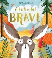 Cover: 9781407181790 | A Little Bit Brave | Nicola Kinnear | Taschenbuch | 32 S. | Englisch