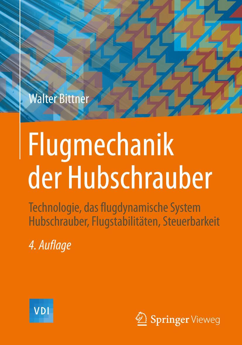 Cover: 9783642542855 | Flugmechanik der Hubschrauber | Walter Bittner | Buch | xxii | Deutsch