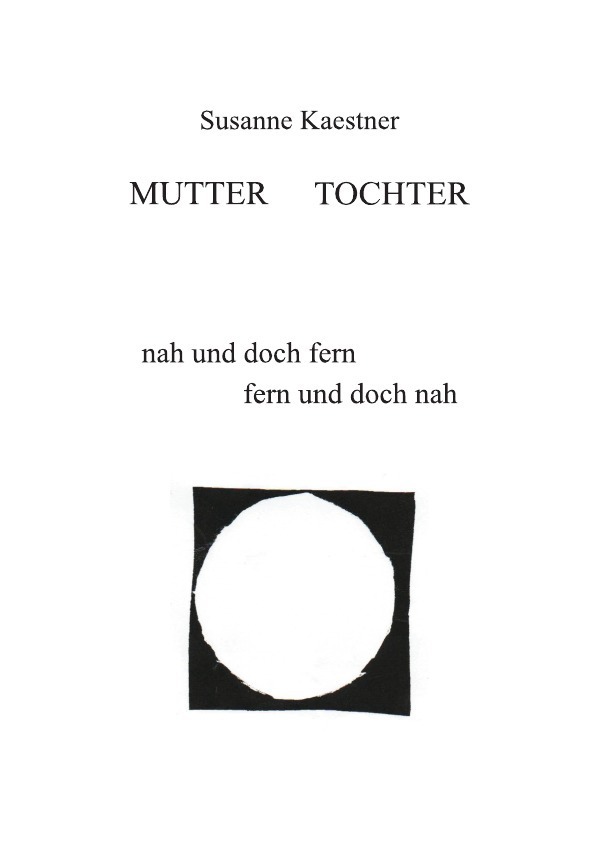 Cover: 9783745032420 | Mutter - Tochter | nah und doch fern - fern und doch nah | Kaestner