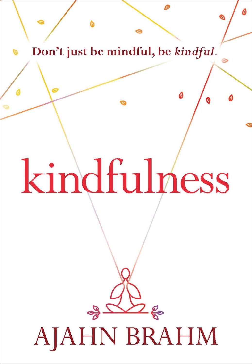 Cover: 9781614291992 | Kindfulness | Brahm | Taschenbuch | Kartoniert / Broschiert | Englisch