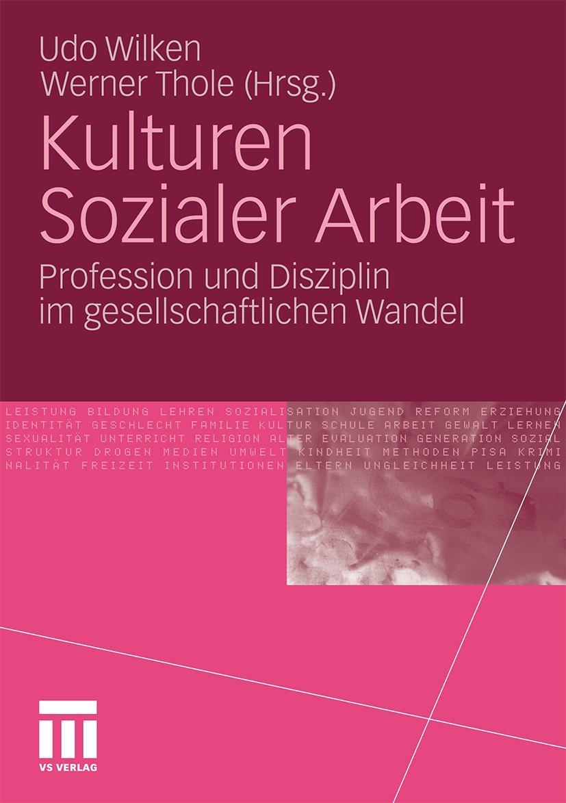 Cover: 9783531176956 | Kulturen Sozialer Arbeit | Werner Thole (u. a.) | Taschenbuch | 225 S.