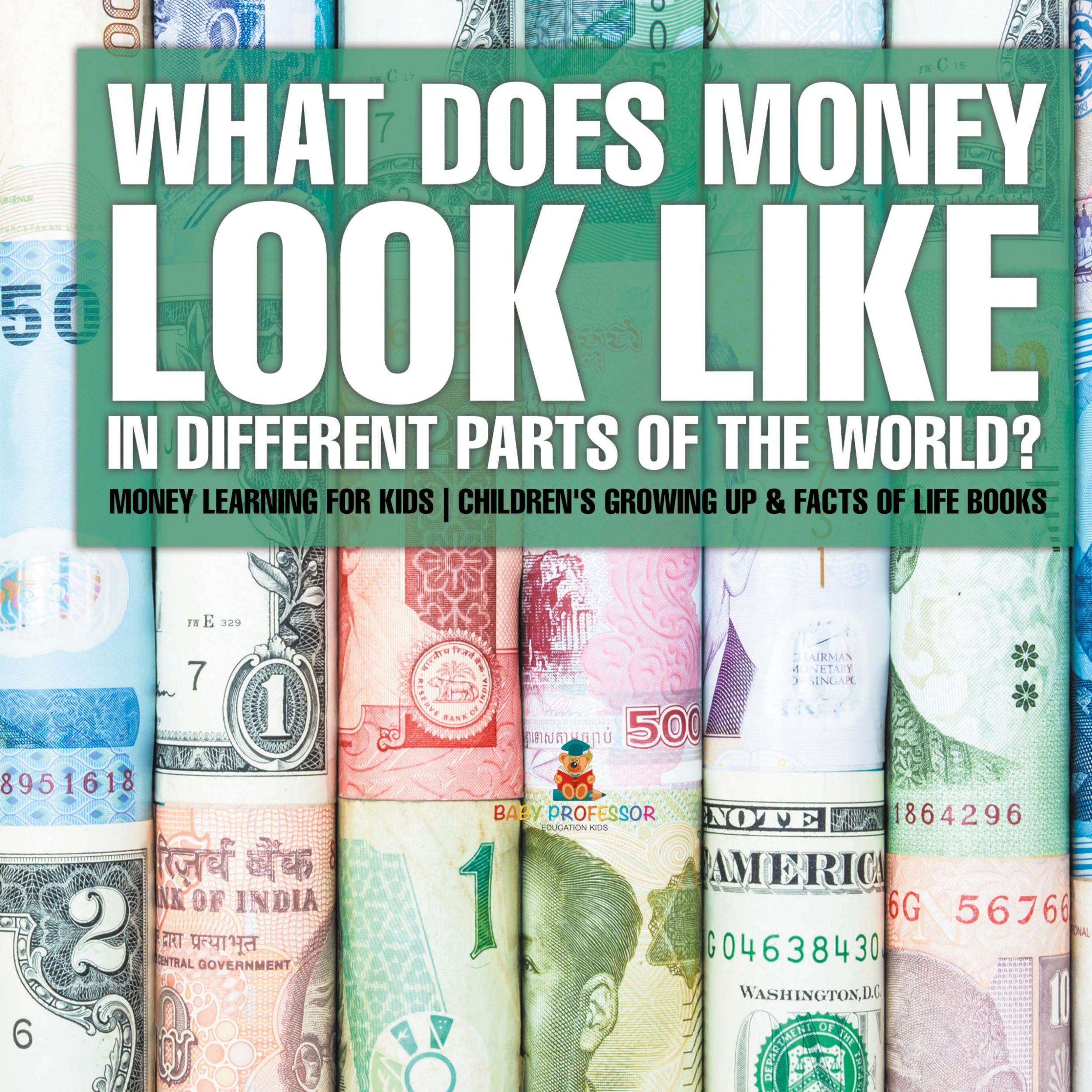 Cover: 9798869413437 | What Does Money Look Like In Different Parts of the World? - Money...