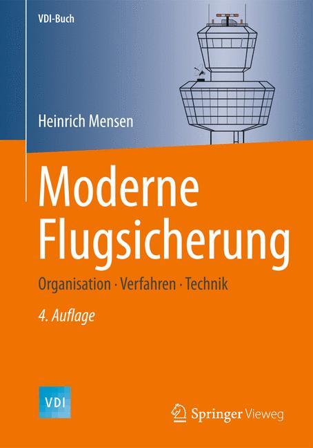 Cover: 9783642542930 | Moderne Flugsicherung | Organisation, Verfahren, Technik | Mensen