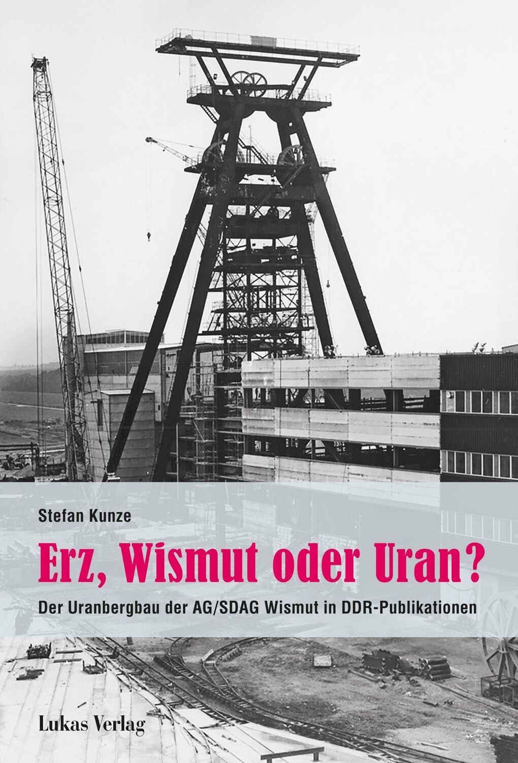 Cover: 9783867323949 | Erz, Wismut oder Uran? | Stefan Kunze | Taschenbuch | 168 S. | Deutsch