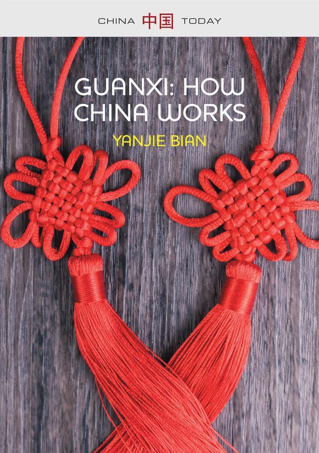 Cover: 9781509500390 | Guanxi, How China Works | Yanjie Bian | Taschenbuch | 200 S. | 2019