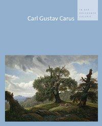 Cover: 9783940319722 | Carl Gustav Carus in der Dresdener Galerie | Gerd Spitzer | Buch