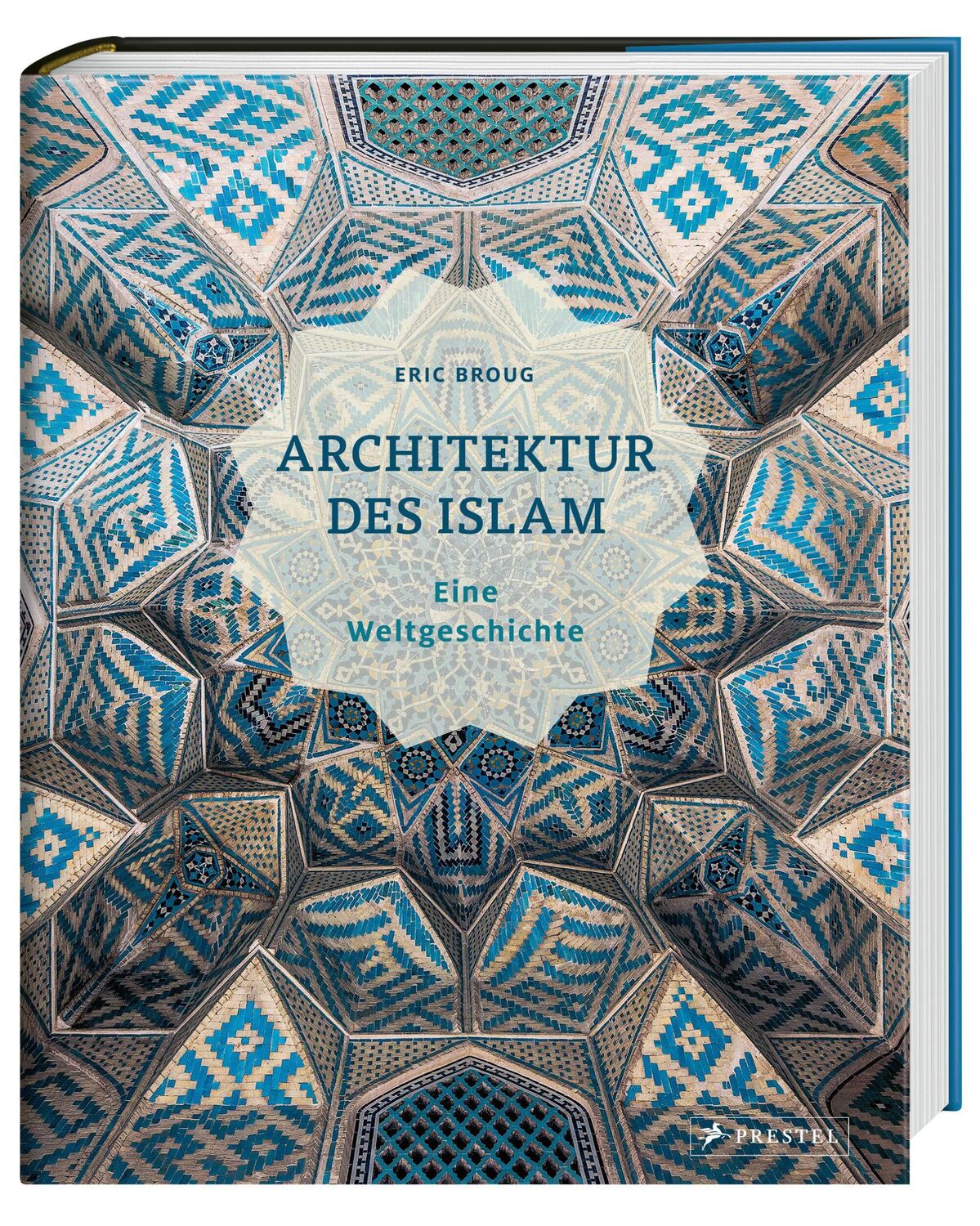 Bild: 9783791389684 | Architektur des Islam | Eric Broug | Buch | 336 S. | Deutsch | 2023