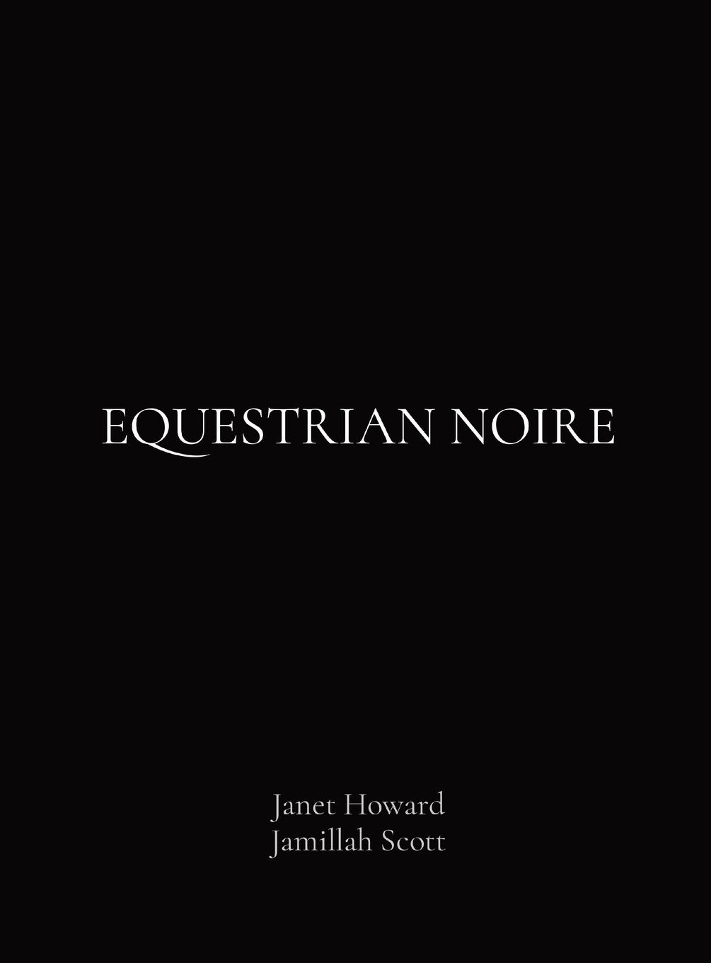 Cover: 9798218317973 | EQUESTRIAN NOIRE | Buch | HC gerader Rücken kaschiert | Englisch