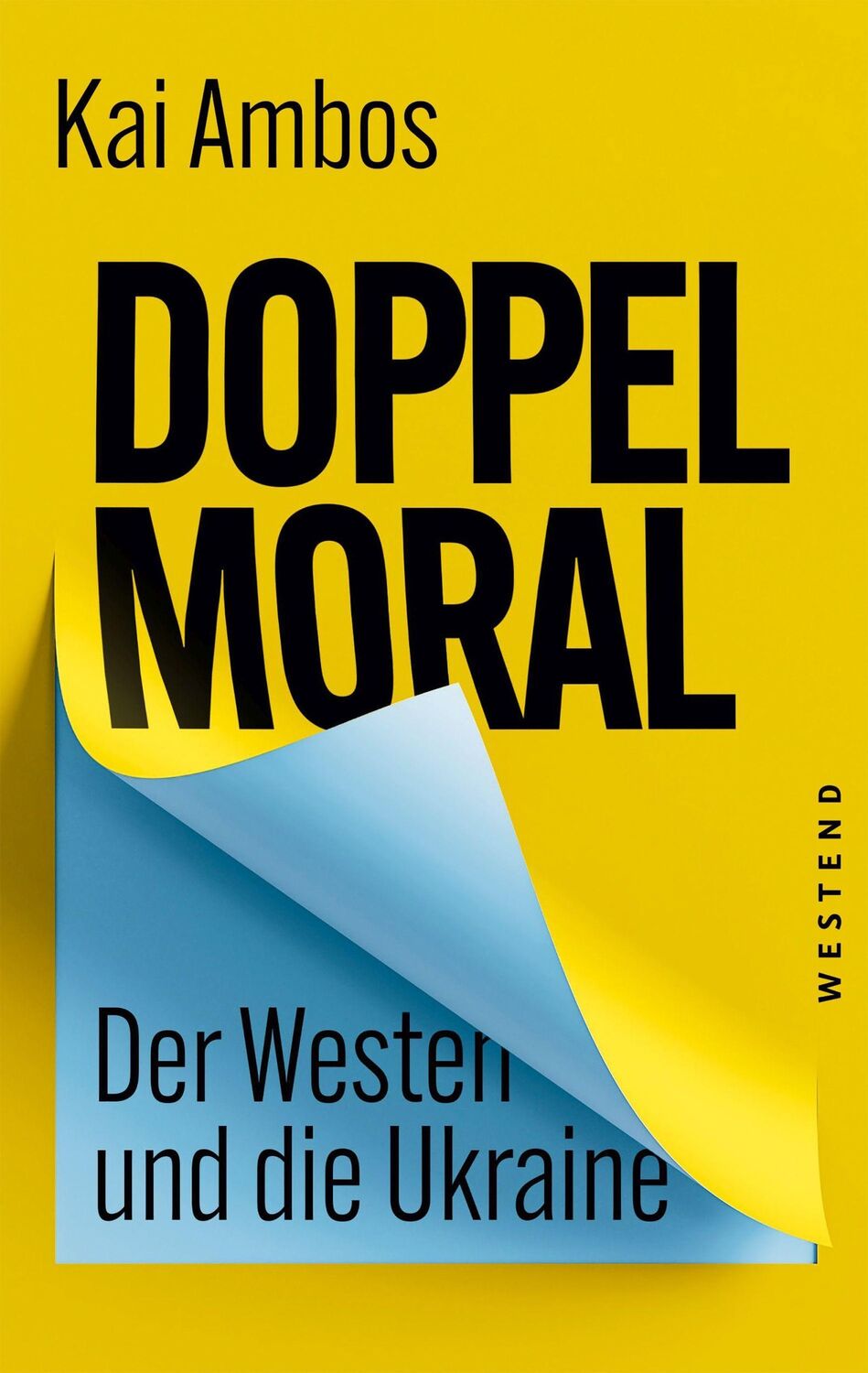 Cover: 9783864894046 | Doppelmoral - Der Westen und die Ukraine | Kai Ambos | Taschenbuch