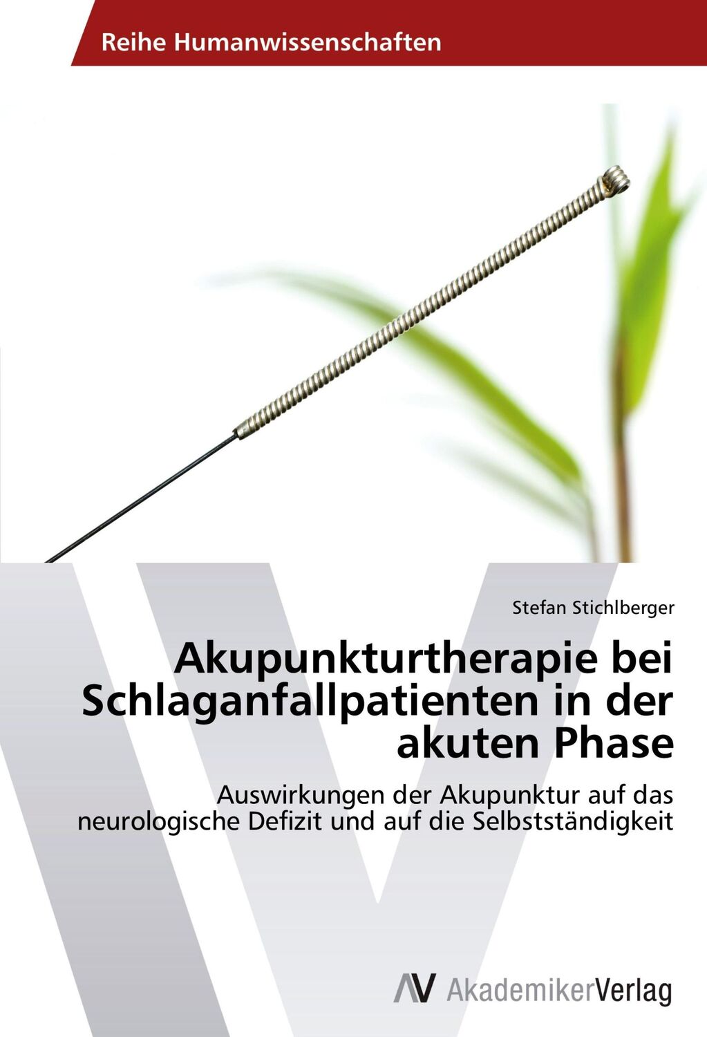 Cover: 9783639486377 | Akupunkturtherapie bei Schlaganfallpatienten in der akuten Phase