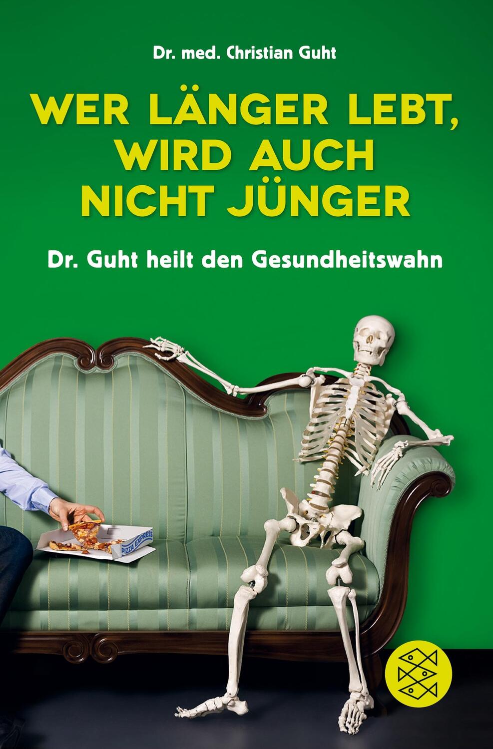 Cover: 9783596196432 | Wer länger lebt, wird auch nicht jünger | Christian Guht | Taschenbuch