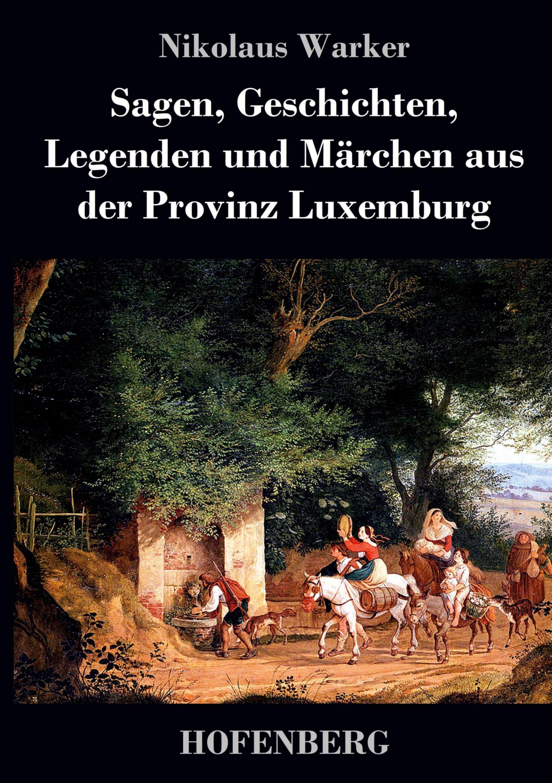 Cover: 9783843038492 | Sagen, Geschichten, Legenden und Märchen aus der Provinz Luxemburg