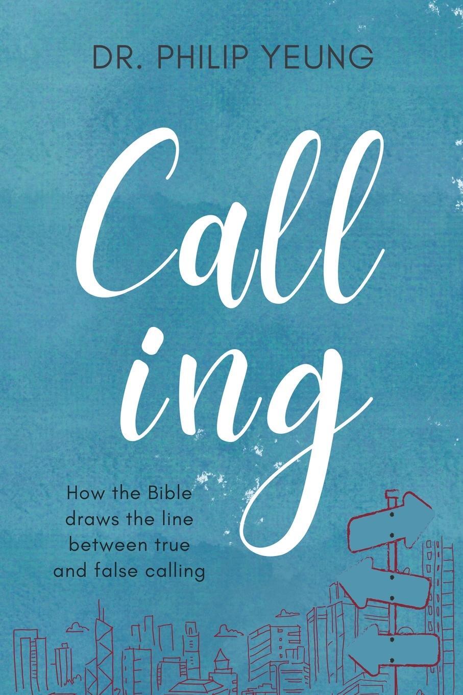 Cover: 9798224184583 | Calling | How the Bible Draws the Line Between True and False Calling