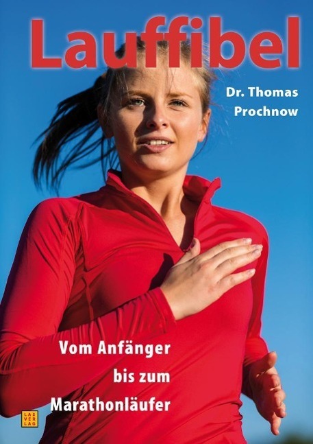 Cover: 9783897871595 | Lauffibel. Training und Trainingspläne vom Anfänger bis zum...