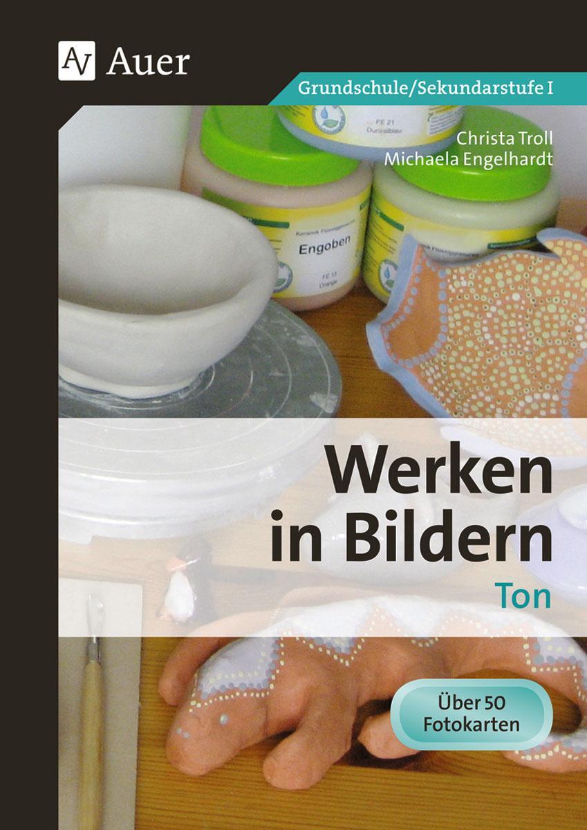 Cover: 9783403071686 | Werken in Bildern Ton | 3. bis 10. Klasse | Christa Troll (u. a.)