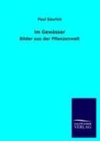 Cover: 9783846003534 | Im Gewässer | Bilder aus der Pflanzenwelt | Paul Säurich | Taschenbuch