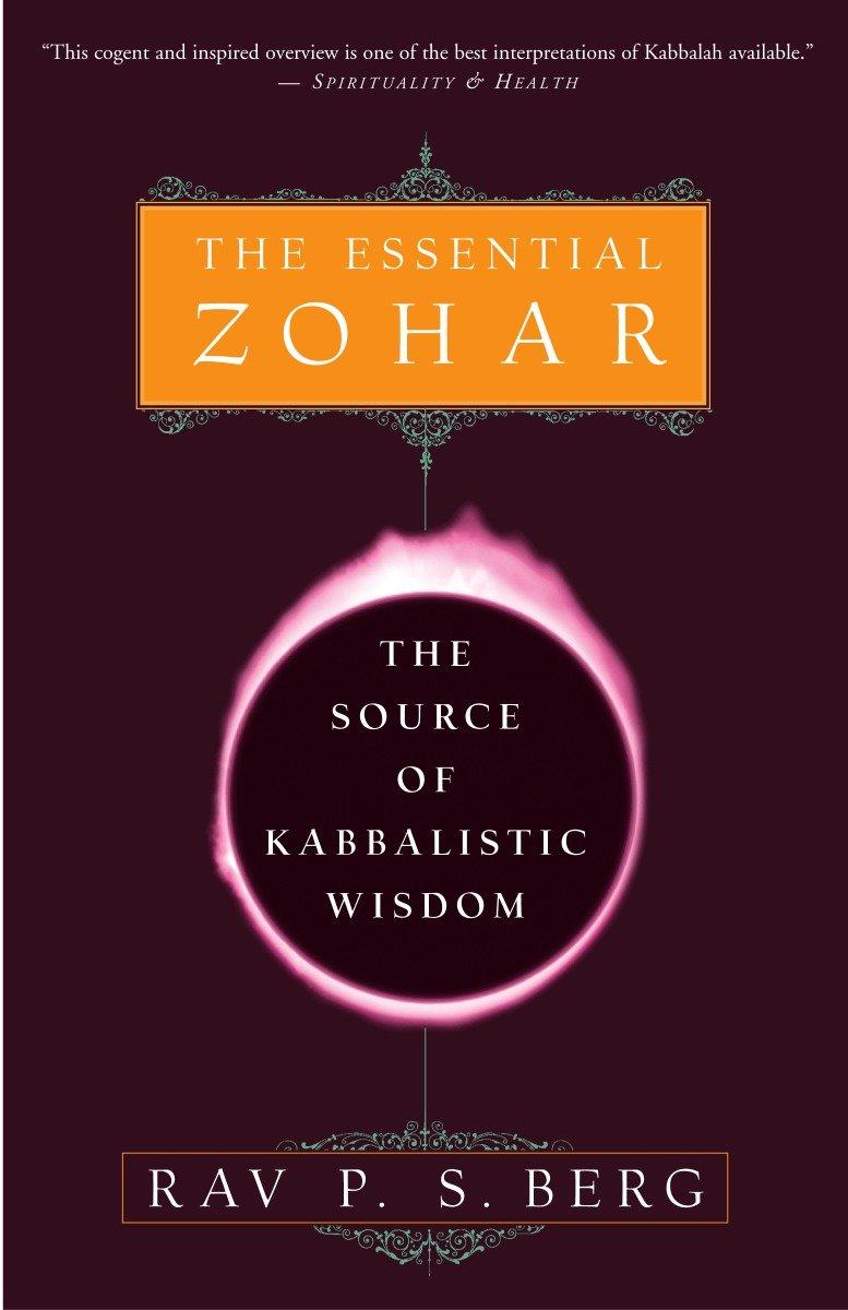 Cover: 9780609807316 | The Essential Zohar | The Source of Kabbalistic Wisdom | Rav P S Berg