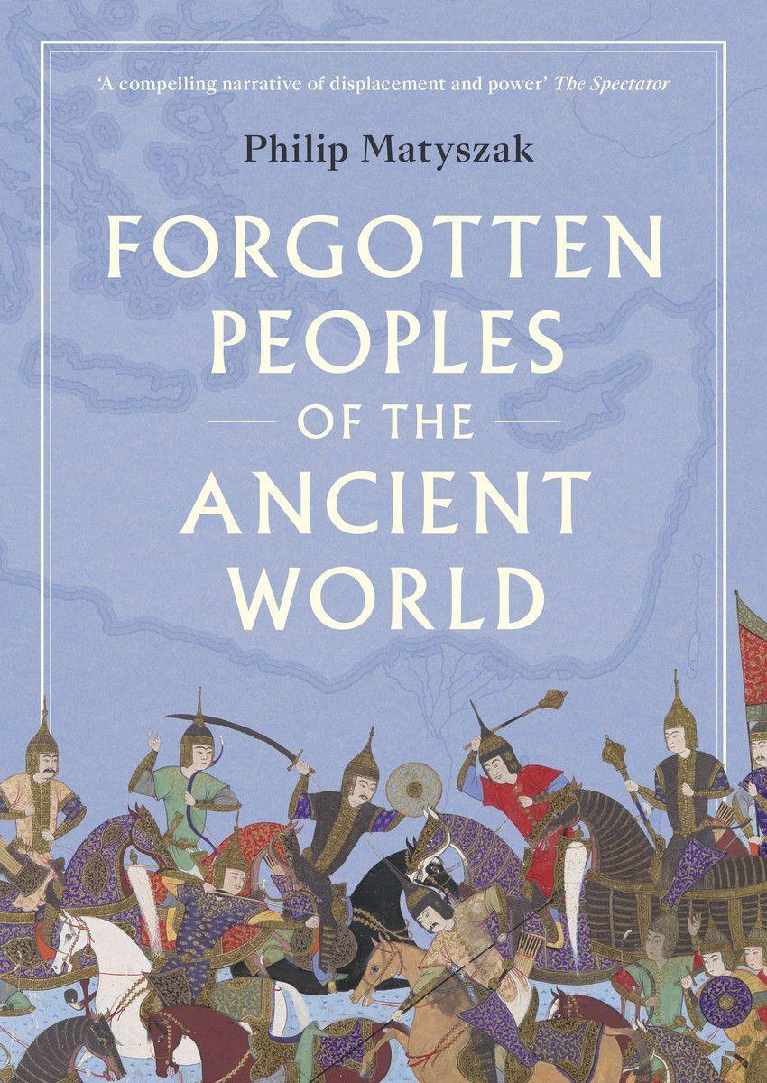 Cover: 9780500296943 | Forgotten Peoples of the Ancient World | Philip Matyszak | Taschenbuch