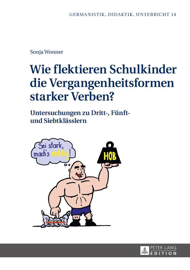 Cover: 9783631663967 | Wie flektieren Schulkinder die Vergangenheitsformen starker Verben?