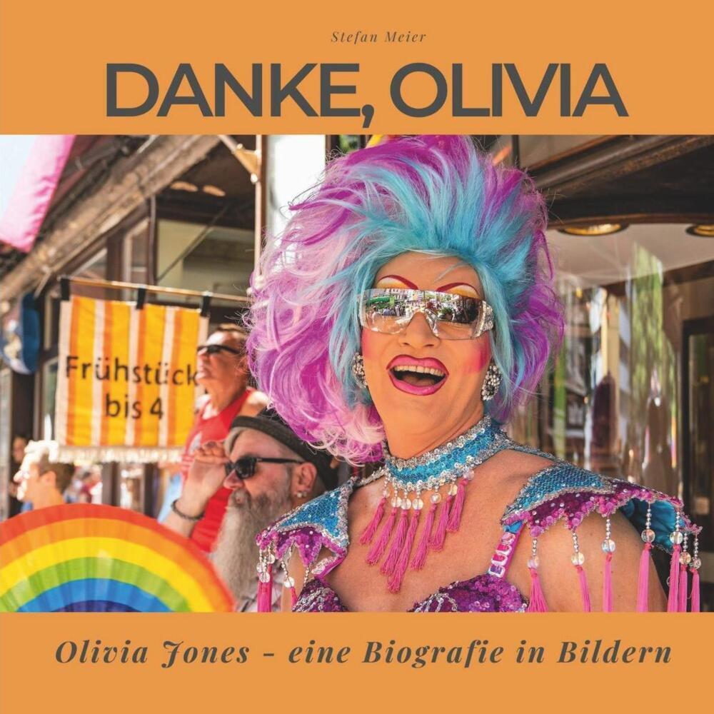 Cover: 9783750503731 | Danke, Olivia | Olivia Jones - eine Biografie in Bildern | Meier