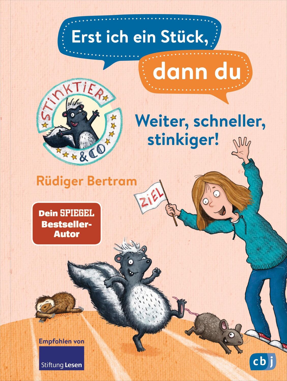 Cover: 9783570181256 | Erst ich ein Stück, dann du - Stinktier &amp; Co -Weiter, schneller,...