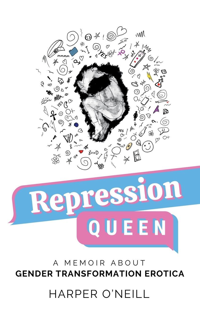 Cover: 9798989744602 | Repression Queen | A Memoir About Gender Transformation Erotica | Buch