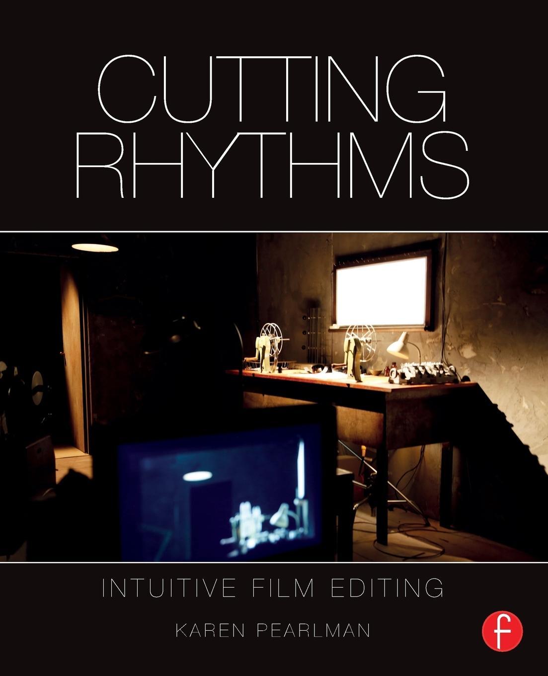 Cover: 9781138856516 | Cutting Rhythms | Intuitive Film Editing | Karen Pearlman | Buch