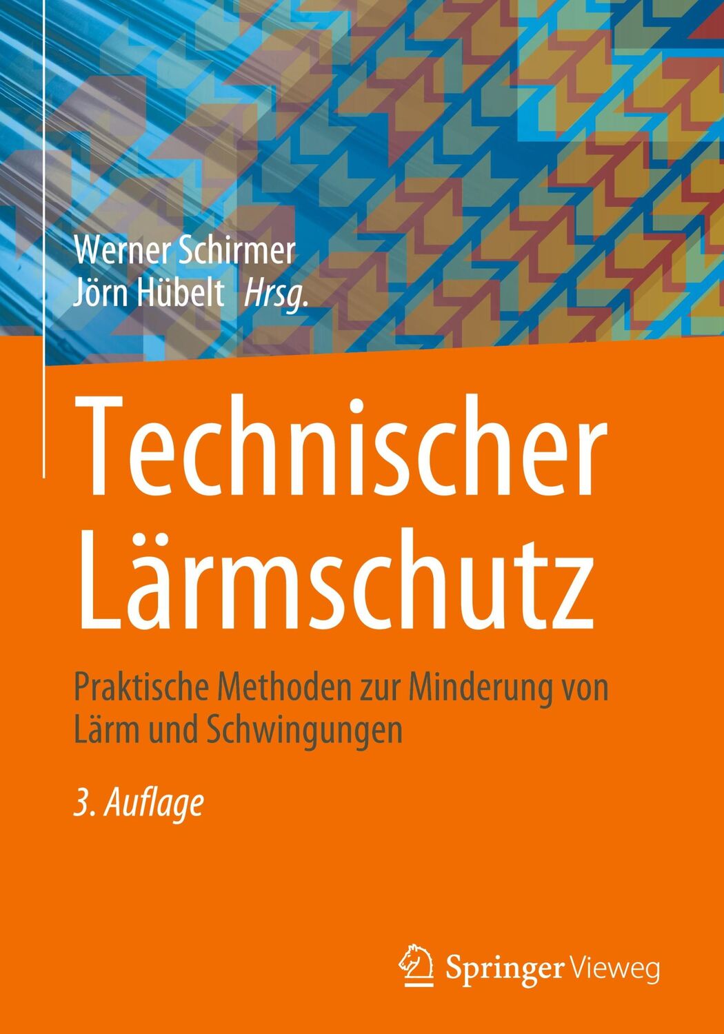 Cover: 9783662656679 | Technischer Lärmschutz | Jörn Hübelt (u. a.) | Buch | XXVII | Deutsch