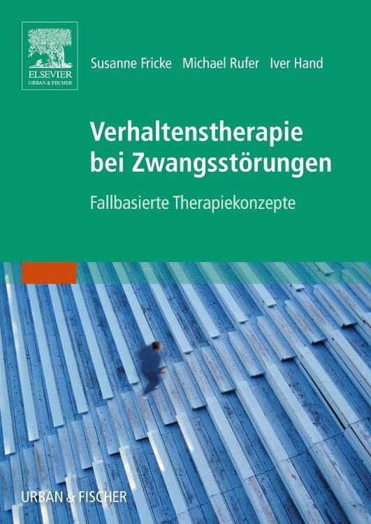 Cover: 9783437313042 | Verhaltenstherapie bei Zwangsstörungen | Fallbasierte Therapiekonzepte