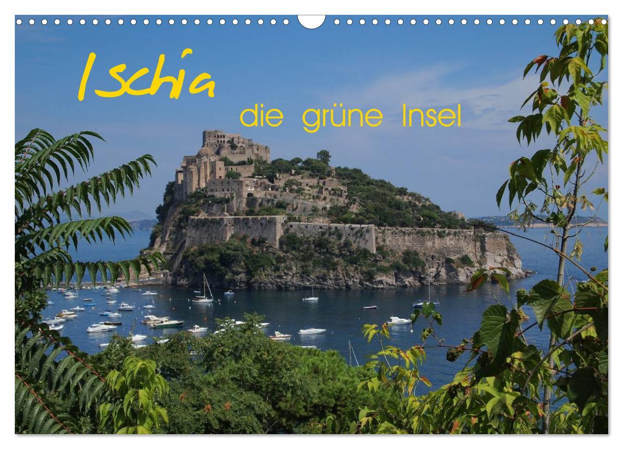 Cover: 9783435535583 | Ischia, die grüne Insel (Wandkalender 2025 DIN A3 quer), CALVENDO...