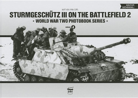 Cover: 9789638962331 | Sturmgeschutz III on the Battlefield | Volume 2 | Mátyás Pánczél